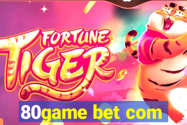 80game bet com